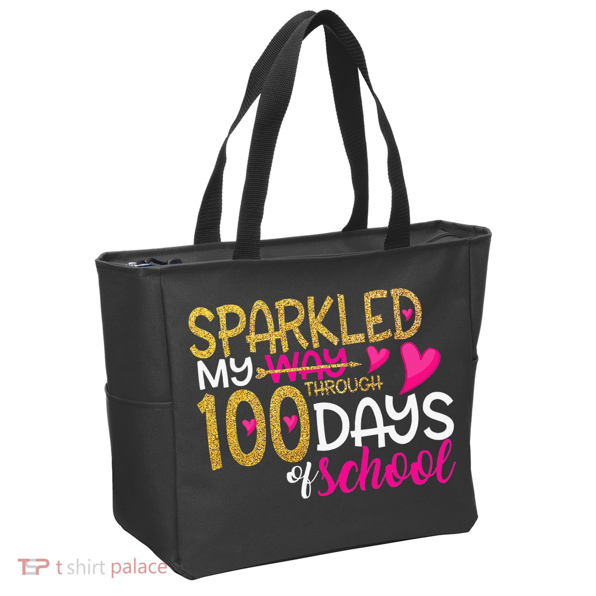 Happy 100th Day Sparkled My Way Through 100 Days Of School Tote Bag