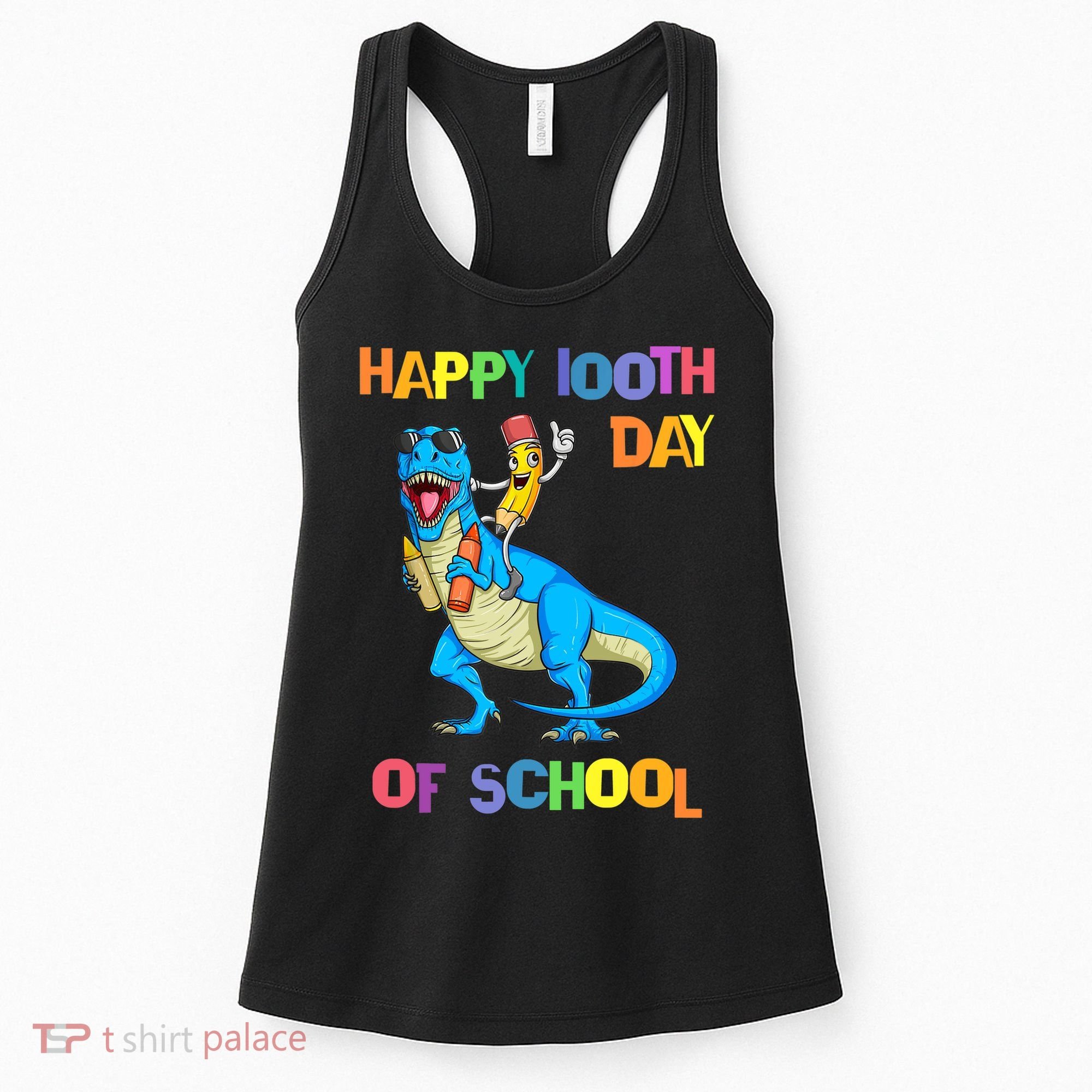 Happy 100th Day Of School Pencil Riding Dinosaur T Rex Funny Women's Tank Top
