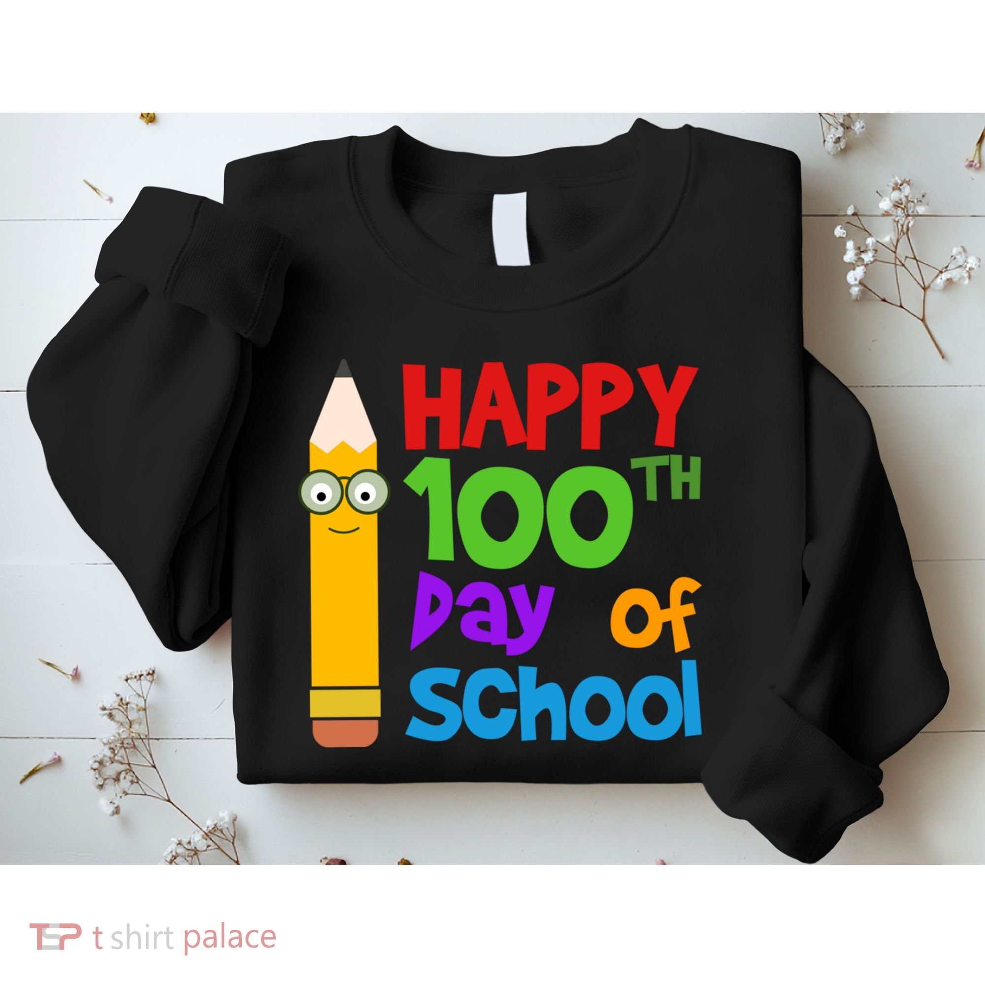 Happy 100th Day Of School Cute Sweatshirt