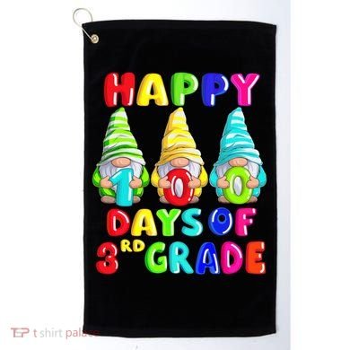 Happy 100th Day Of School Third 3rd Grade Gnome Teacher Cool Gift Golf Towel