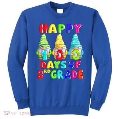 Happy 100th Day Of School Third 3rd Grade Gnome Teacher Cool Gift Sweatshirt