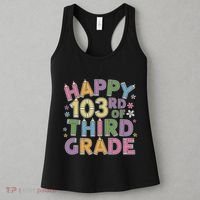 Happy 103rd Day Of 3rd Grade Happy 100 Days Of School Women's Tank Top thumb 3