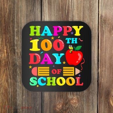 Happy 100th Days Of School Celebration Coaster
