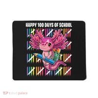 Happy 100 Days Of School Axolotl Kindergarten Costume Mousepad thumb 0