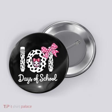 Happy 101 Days Of School Funny Student Teacher Button