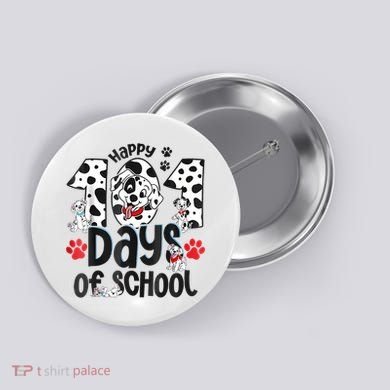 Happy 101 Days Of School Dog Button