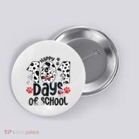 Happy 101 Days Of School Dog Button thumb 0