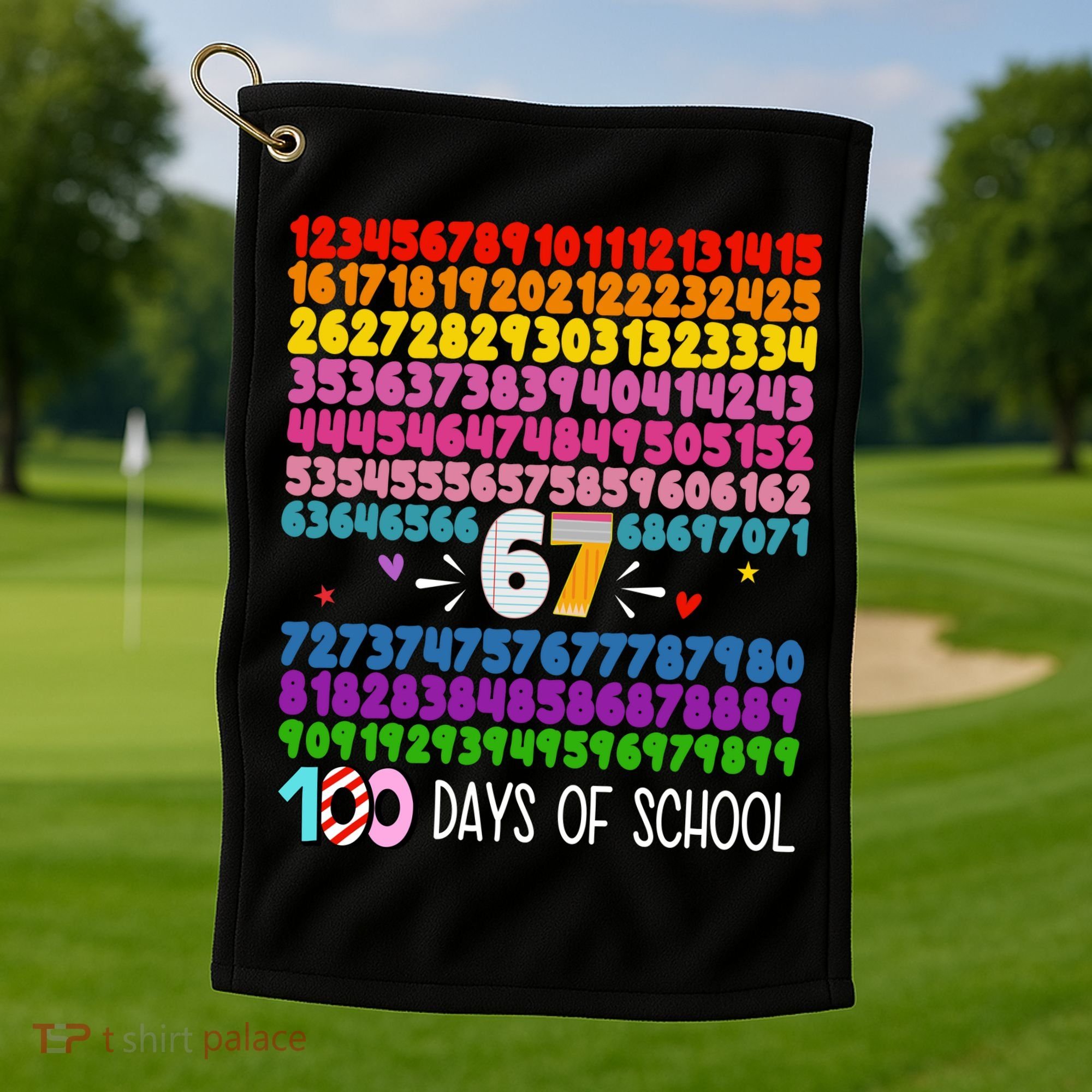 Happy 100 Days Of School Smarter 67 Teacher Students Golf Towel