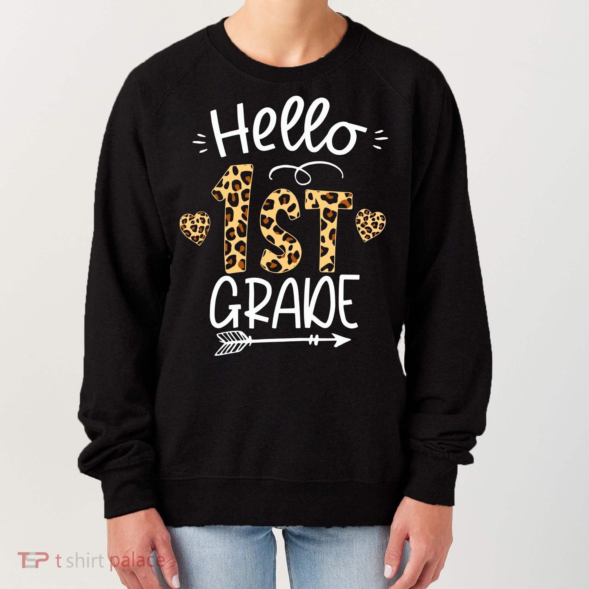 Hello 1st Grade Leopard Teacher Students Back To School First Day Of School Women's Sweatshirt