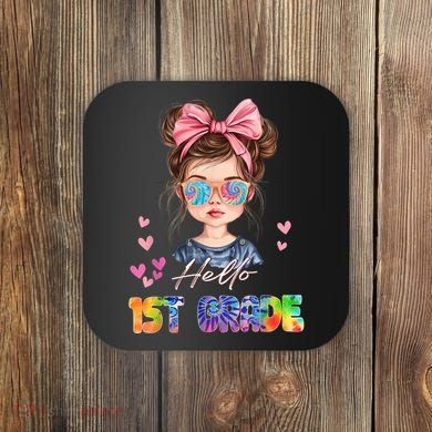 Hello 1st Grade Back To School Gift For Girl Coaster