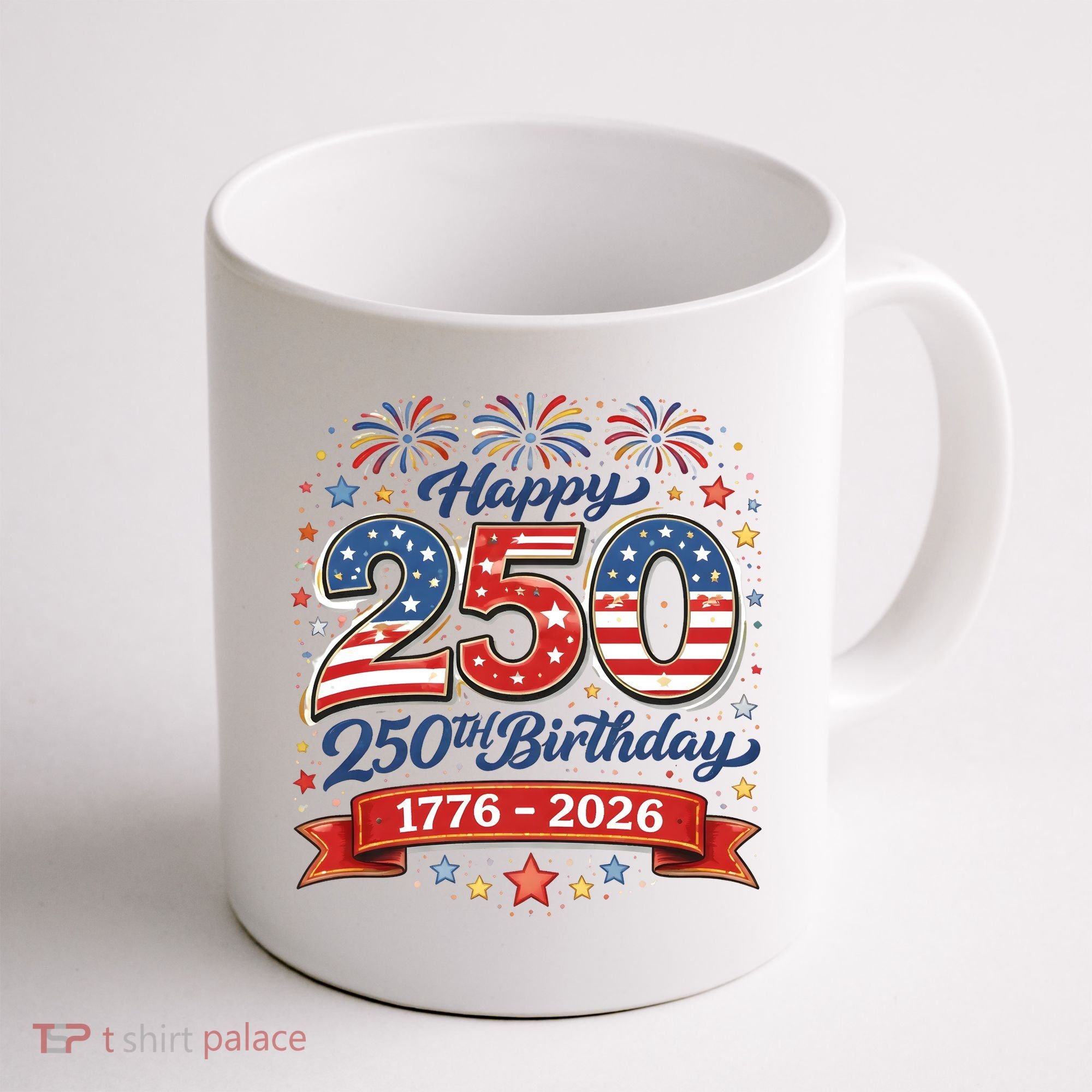 Happy 250th Birthday 1776 USA Coffee Mug