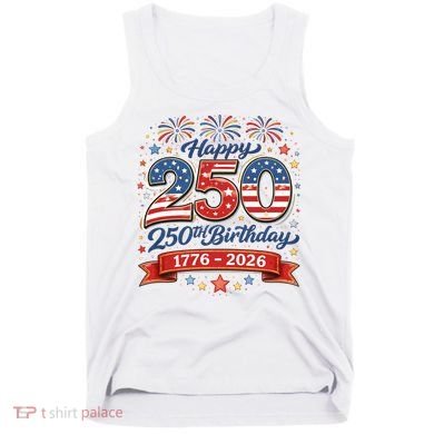 Happy 250th Birthday 1776 USA Tank Top