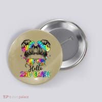 Hello 2nd Grade Messy Hair Bun Girl Back To School First Day Gift Button thumb 0