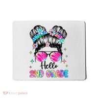 Hello 2nd Grade Messy Hair Bun Girl Back To School First Day Mousepad thumb 0