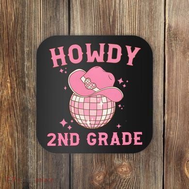 Howdy 2nd Grade Back To School Coaster