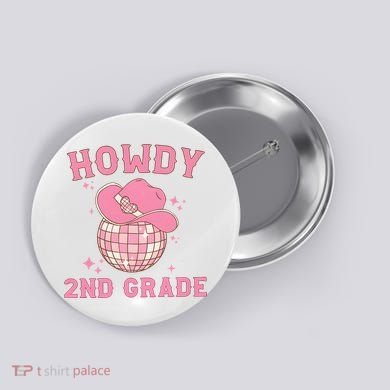 Howdy 2nd Grade Back To School Button