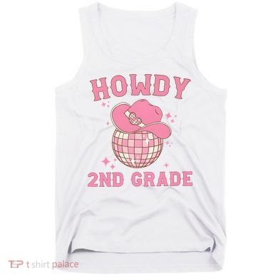 Howdy 2nd Grade Back To School Tank Top