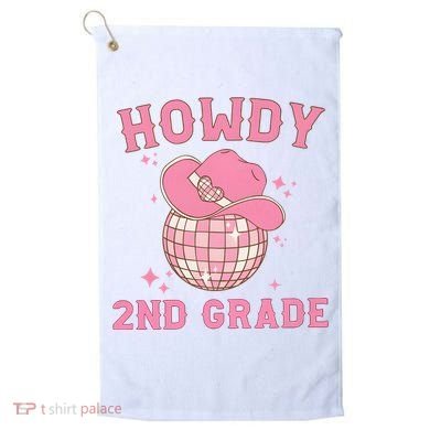 Howdy 2nd Grade Back To School Golf Towel