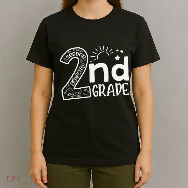 Hello 2nd Grade Teachers And Team Second Grade T-Shirt