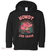 Howdy 2nd Grade Western Cowgirls Back To School Second Grade Toddler Hoodie thumb 0