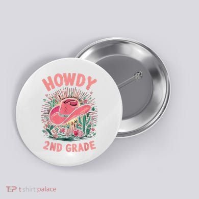 Howdy 2nd Grade Western Cowgirls Back To School Second Grade Button