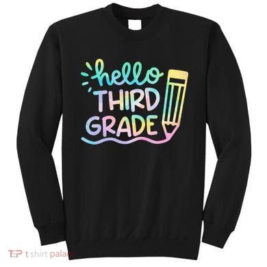 Hello 3rd Grade Tie Dye Teachers Kids Back To School Funny Sweatshirt
