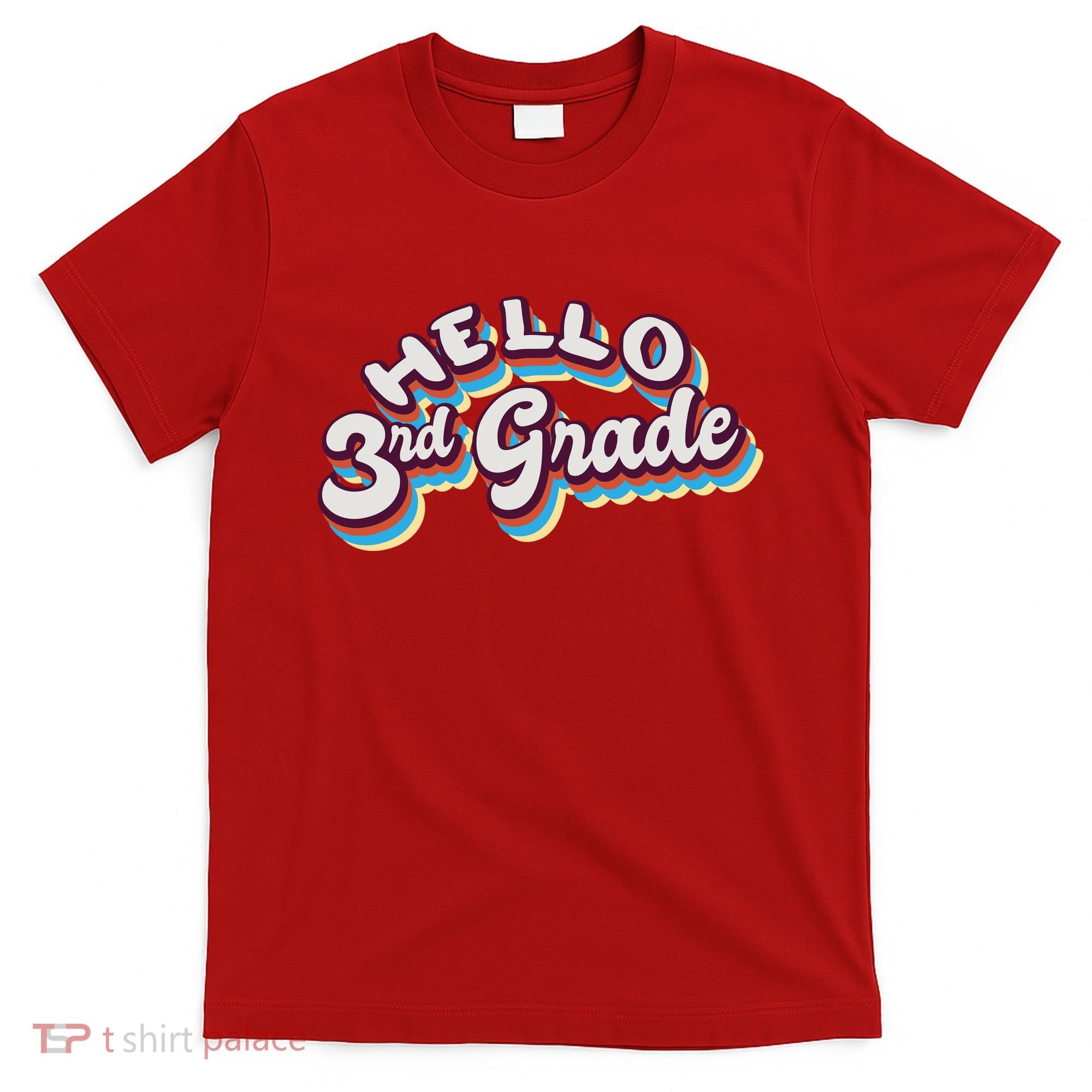 Hello 3rd Grade Colorful T-Shirt