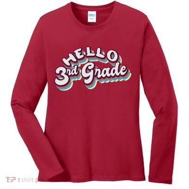 Hello 3rd Grade Colorful Women's Long Sleeve Shirt