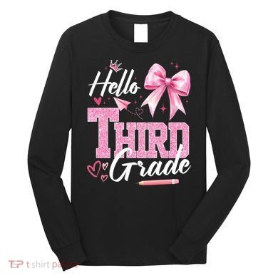 Hello 3rd Third Grade First Day Of School Coquette Teacher Long Sleeve Shirt