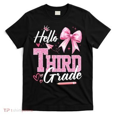 Hello 3rd Third Grade First Day Of School Coquette Teacher T-Shirt