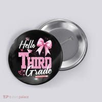 Hello 3rd Third Grade First Day Of School Coquette Teacher Button thumb 0