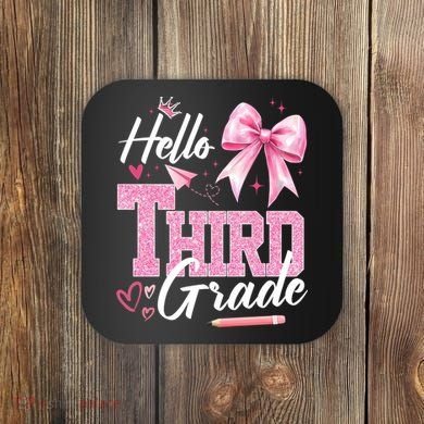 Hello 3rd Third Grade First Day Of School Coquette Teacher Coaster
