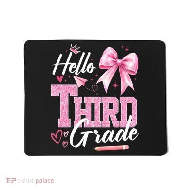 Hello 3rd Third Grade First Day Of School Coquette Teacher Mousepad