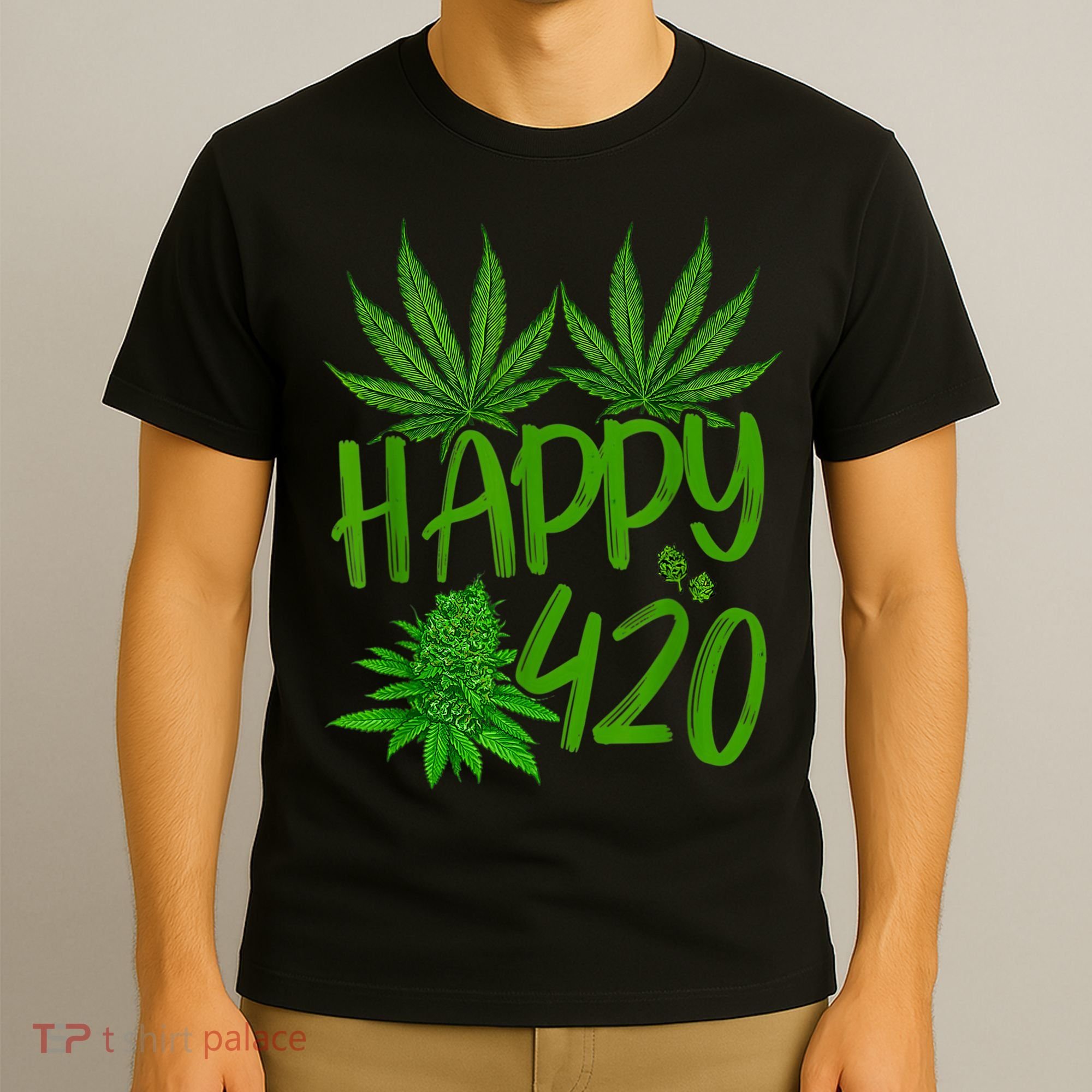 Happy 420 Day Cannabis Weed Marijuana Leaf Lovers Men Women T-Shirt