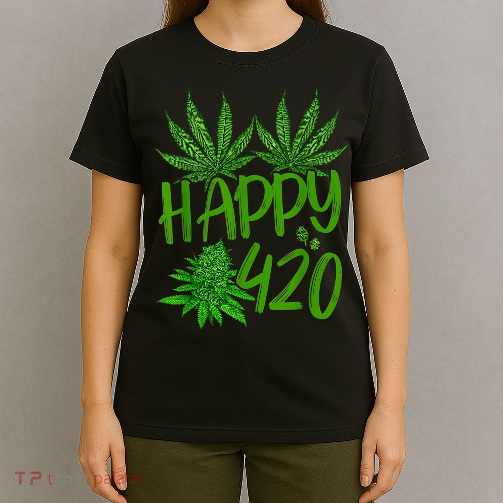 Happy 420 Day Cannabis Weed Marijuana Leaf Lovers Men Women T-Shirt