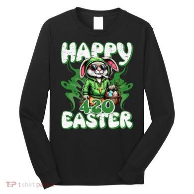 Happy 420 Easter Funny Smoking Easter Bunny Long Sleeve Shirt