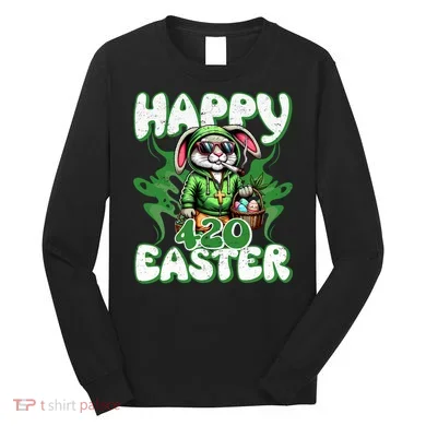 Happy 420 Easter Funny Smoking Easter Bunny Long Sleeve Shirt