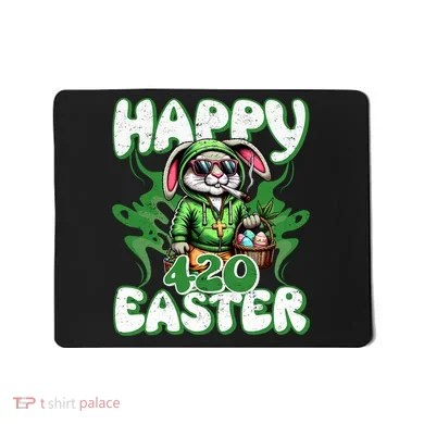 Happy 420 Easter Funny Smoking Easter Bunny Mousepad