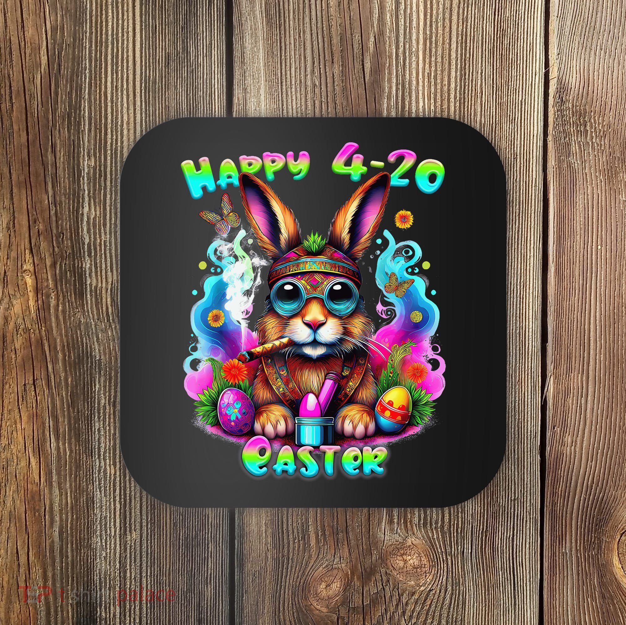 Happy 420 Easter Day Bunny Smoking Weed Marijuana Funny 420 Coaster