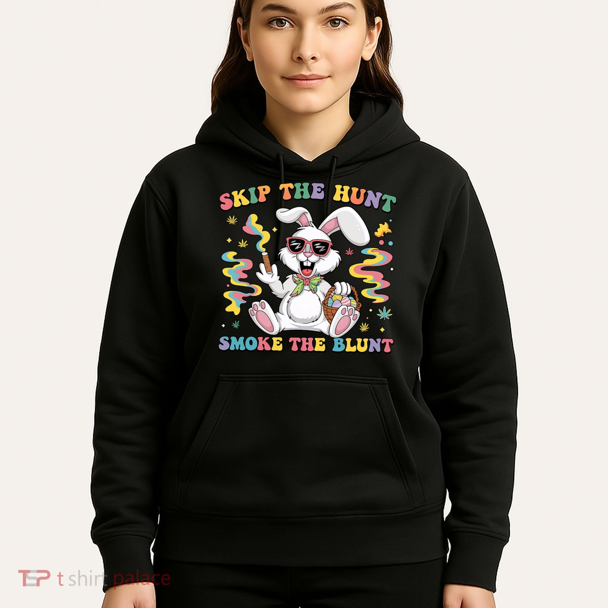 Happy 420 Easter Skip The Hunt Smoke The Blunt Bunny Smoking Hoodie