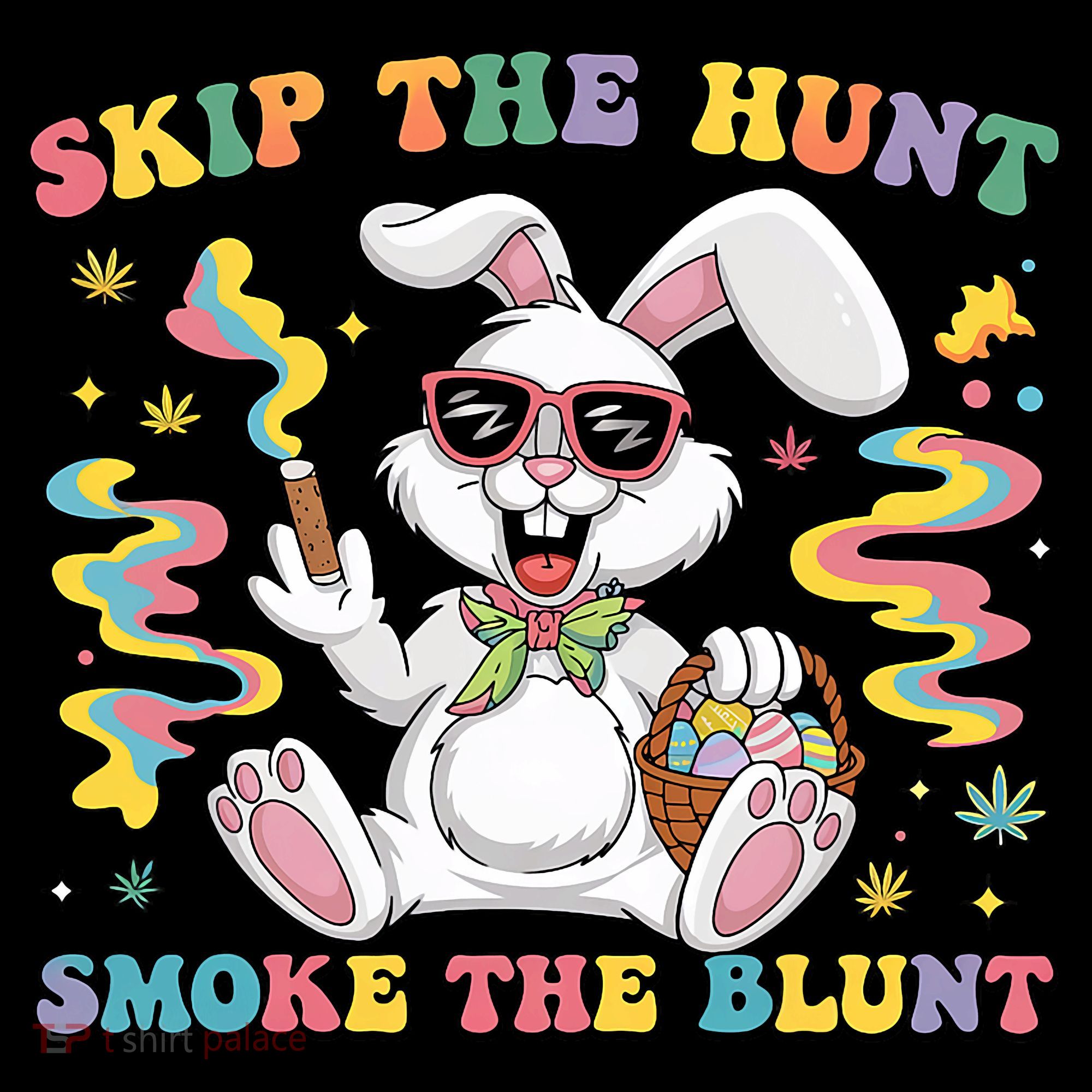 Happy 420 Easter Skip The Hunt Smoke The Blunt Bunny Smoking Hoodie
