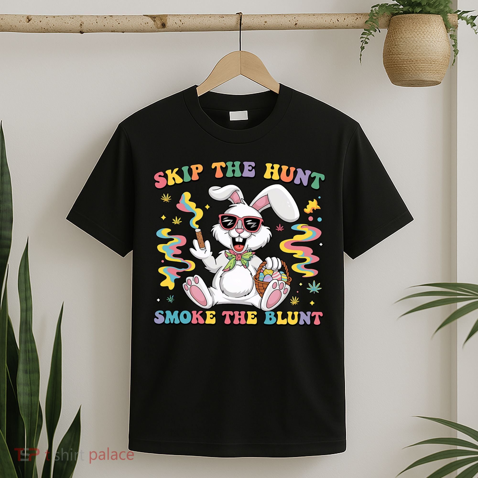 Happy 420 Easter Skip The Hunt Smoke The Blunt Bunny Smoking T-Shirt