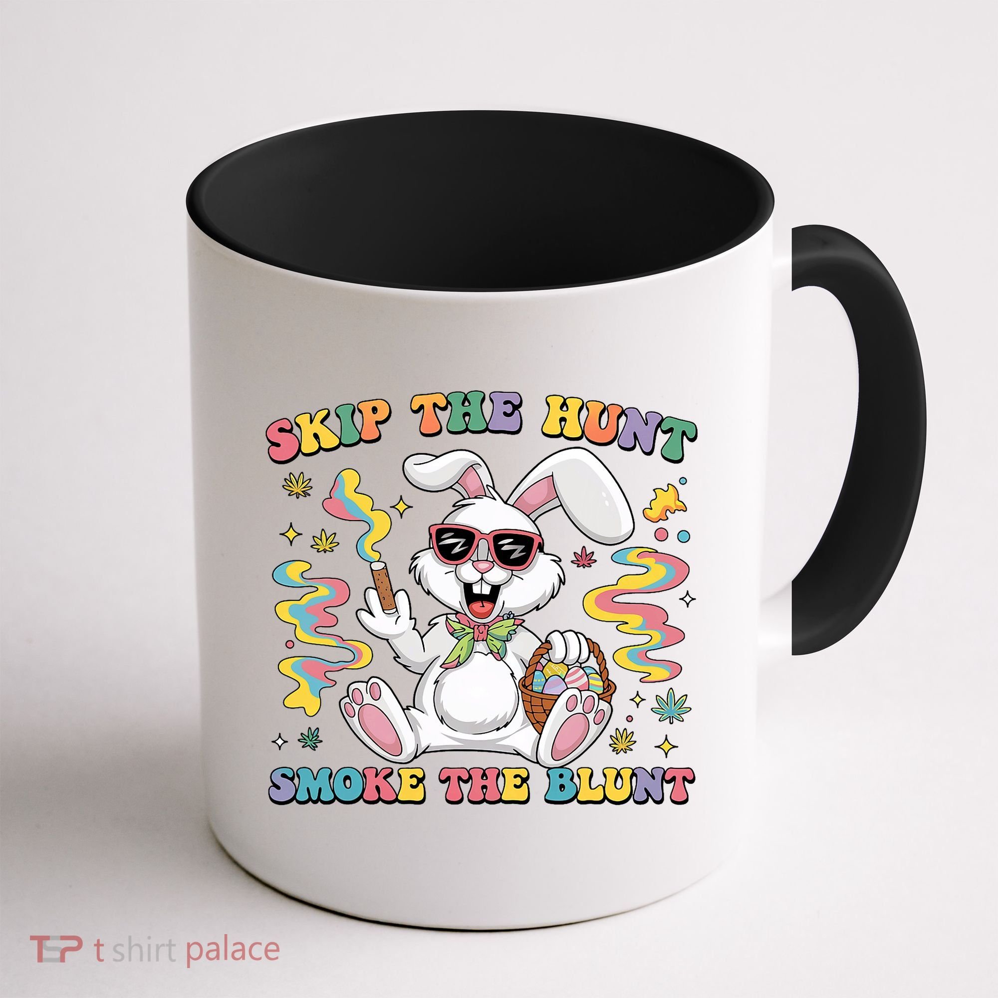 Happy 420 Easter Skip The Hunt Smoke The Blunt Bunny Smoking Coffee Mug