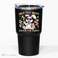 Happy 420 Easter Skip The Hunt Smoke The Blunt Bunny Smoking Tumbler thumb 0