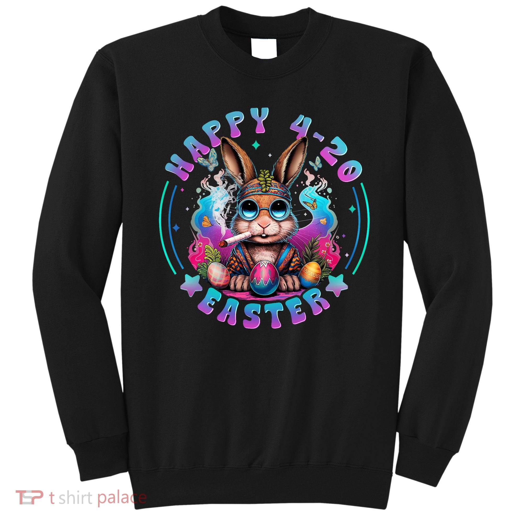 Happy 420 Easter Bunny Smoking Weed Funny  Sweatshirt