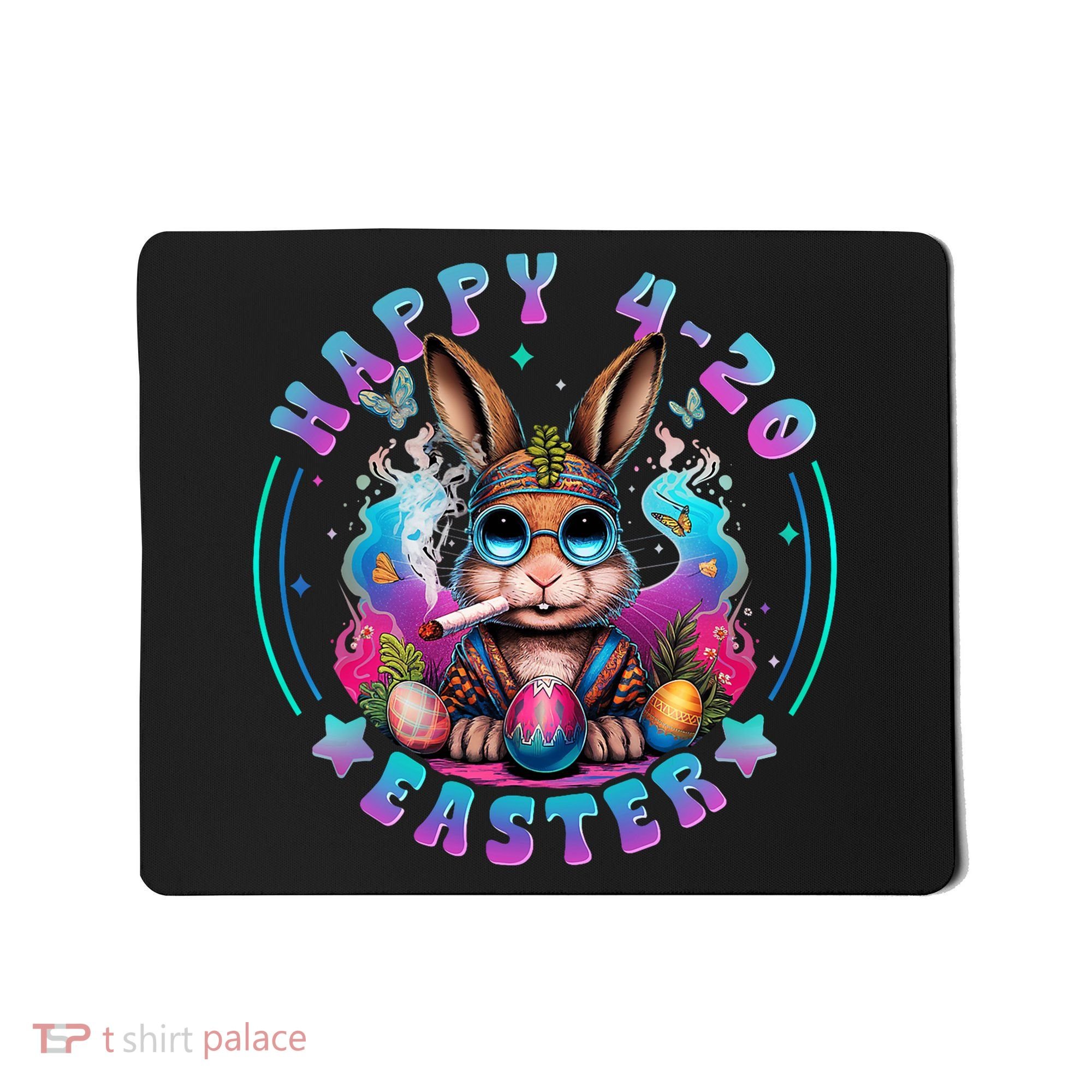 Happy 420 Easter Bunny Smoking Weed Funny  Mousepad