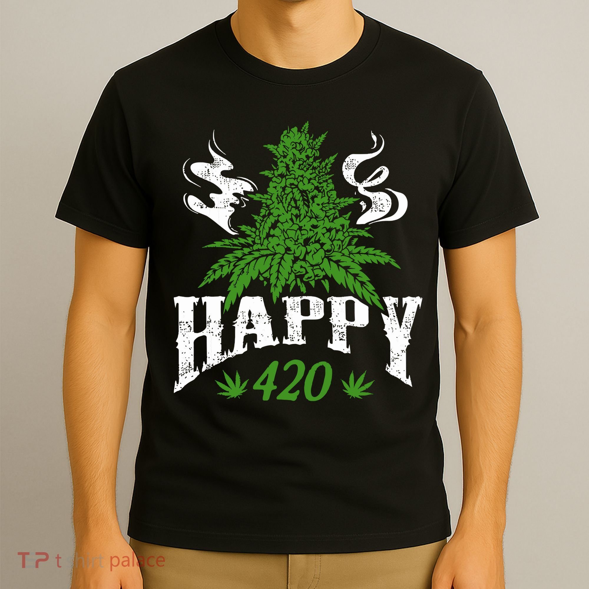 Happy 420 Marijuana Merch To Celebrate Weed Day On 420 T-Shirt