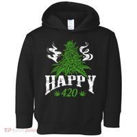 Happy 420 Marijuana Merch To Celebrate Weed Day On 420 Toddler Hoodie thumb 0