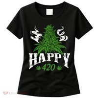 Happy 420 Marijuana Merch To Celebrate Weed Day On 420 Women's T-Shirt thumb 0