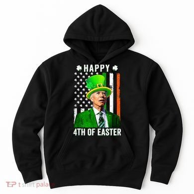 Happy 4th Of Easter Joe Biden St Patricks Day Leprechaun Hat  Hoodie